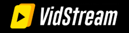 Vidstream